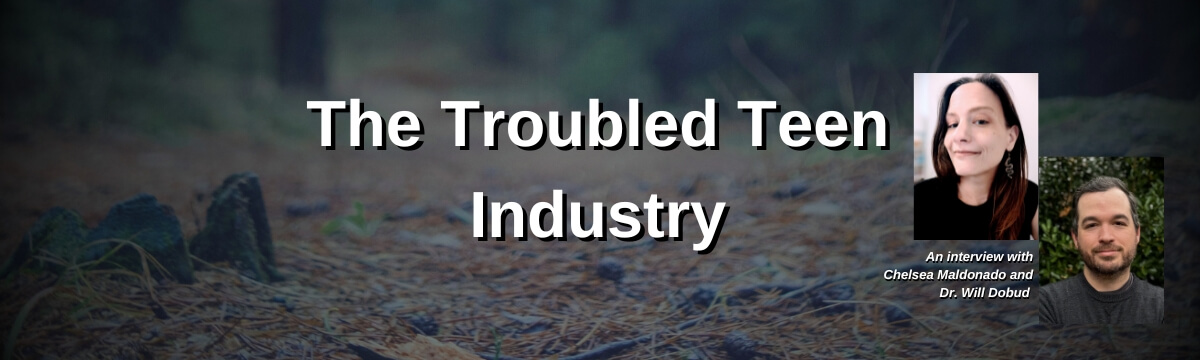 Image: Show notes banner for Modern Therapist’s Survival Guide Episode 474 titled “The Troubled Teen Industry.” Background shows a dim forest trail with pine needles on the ground. Featured guests are Chelsea Maldonado and Dr. Will Dobud, shown in headshots near the bottom right.