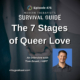 Image: Podcast cover for Modern Therapist’s Survival Guide Episode 476 titled “The 7 Stages of Queer Love.” Background shows two people holding hands in a close-up image with dark blue tones. A headshot of Tom Bruett, LMFT appears in the lower right corner. Text reads: “An interview with Tom Bruett, LMFT” along with the website mtsgpodcast.com.