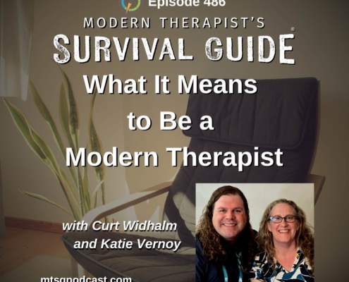 Image: Episode 486 artwork for Modern Therapist’s Survival Guide titled “What It Means to Be a Modern Therapist,” featuring Curt Widhalm and Katie Vernoy in front of an image of a therapy chair.