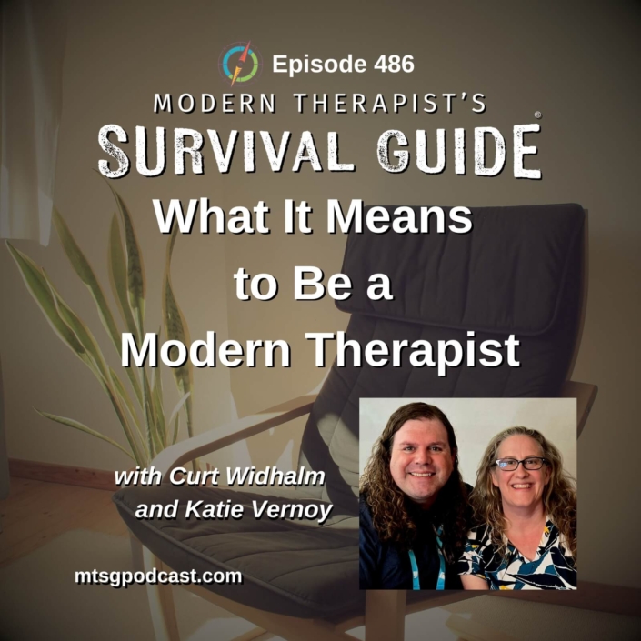 Image: Episode 486 artwork for Modern Therapist’s Survival Guide titled “What It Means to Be a Modern Therapist,” featuring Curt Widhalm and Katie Vernoy in front of an image of a therapy chair.