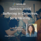 Image: Episode artwork for The Modern Therapist’s Survival Guide, Episode 488, titled “Suffering Is Collective, So Is Healing.” The background shows a group of people gathered closely in a supportive embrace. A portrait of guest Dr. Suzan Song, smiling at the camera, appears in the lower right. Text identifies the episode as an interview with Dr. Suzan Song and includes the website mtsgpodcast.com.